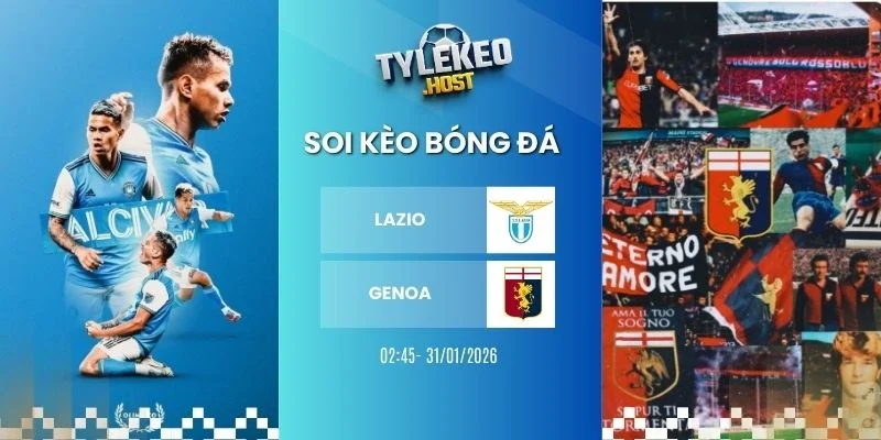 Soi ty le keo Lazio vs Genoa