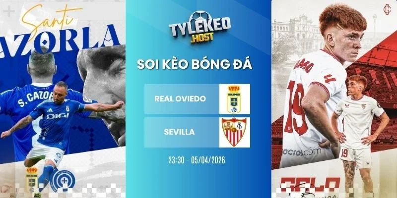 Soi kèo nhà cái Real Oviedo vs Sevilla - La Liga, 05/04/2026