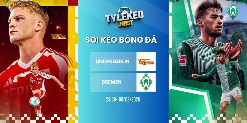 Soi tỷ lệ kèo nhà cái Union Berlin vs Bremen - Bundesliga, 08/03/2026